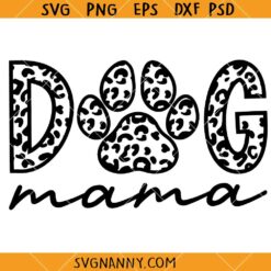Dog mom Leopard print SVG, Dog mom SVG, Leopard print Pattern SVG, Dog mom Shirt SVG