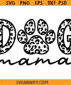 Dog mom Leopard print SVG, Dog mom SVG, Leopard print Pattern SVG, Dog mom Shirt SVG