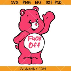 Fuck off care bear SVG, Fuck off svg, Funny Care bare SVG, Offensive Care Bare SVG