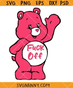 Fuck off care bear SVG, Fuck off svg, Funny Care bare SVG, Offensive Care Bare SVG