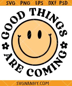 Good things are coming retro SVG, Groovy, Hippie SVG