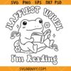 Happiest when Im reading funny frog SVG, Bookmark Svg, Funny Frog SVG, Bookmark Stickers SVG  
