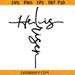 He is Risen cross SVG, Cross svg, Jesus svg, Christian svg, Religious svg, Easter shirt svg  