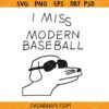 I miss modern baseball SVG, Baseball SVG, Cool Dog Glasses SVG, Baseball Dog SVG   