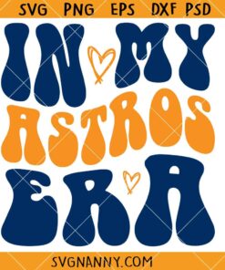 In my Astros Era SVG, Retro Wavy Letters SVG, Astros Basketball SVG, Astros era Basketball SVG