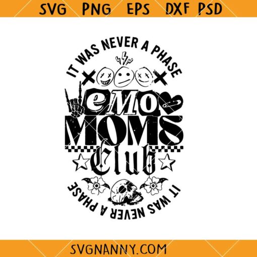 It Was Never A Phase Emo Moms Club SVG, Rock Mama Svg, It's Was Never A Phase SVG, Motherhood Svg, Rockin Mama Svg, Mom Life Svg