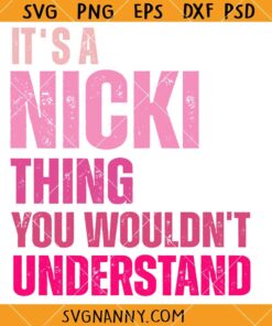 Its a Nicki thing SVG, Nicki Quote SVG, Barbie Nicki SVG, Nicki Minaj SVG, Nicki Minaj Rapper SVG   