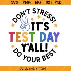 Its test day y'all svg, Teacher Svg, School Svg, Testing Svg, Test Svg, Teacher Shirt svg
