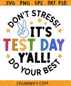 Its test day y'all svg, Teacher Svg, School Svg, Testing Svg, Test Svg, Teacher Shirt svg