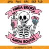 Kinda Broke kinda Bougie skeleton SVG, Western Boujee Svg, Sarcastic Skull Svg     