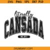 Literally Cansada Svg, Latina Svg, Cansada Svg, Mexican Svg, Puerto Rican Svg
