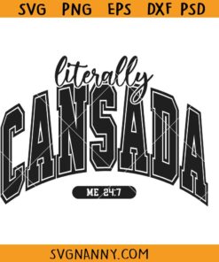 Literally Cansada Svg, Latina Svg, Cansada Svg, Mexican Svg, Puerto Rican Svg