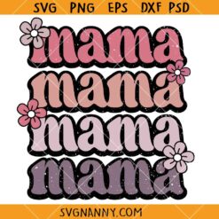 Mama retro flowers SVG, floral mama svg, mama flower png, mama flower shirt SVG   