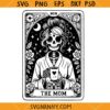 Tarot card SVG, The Mom SVG, Mom tarot svg, Skull coffee svg, Mother tarot card svg