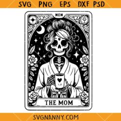 Tarot card SVG, The Mom SVG, Mom tarot svg, Skull coffee svg, Mother tarot card svg