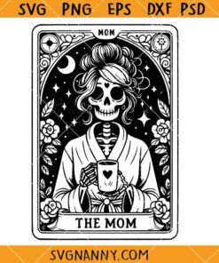 Tarot card SVG, The Mom SVG, Mom tarot svg, Skull coffee svg, Mother tarot card svg