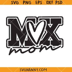 Motocross mom SVG, Moto Mom SVG, Motocross Svg, Racing Mom SVG, Moto Mom Shirt SVG