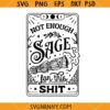 Not enough sage for this shit SVG, Tarot Card Svg, Witchcraft Svg