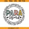 Para Squad SVG, Paraprofessional svg, Para svg, Paraprofessional Appreciation svg, Teacher Aide svg  