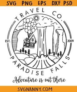 Paradise Falls Adventure is out there SVG, Up and Away Svg, Carl and Ellie Adventure Svg, Ellie House SVG   