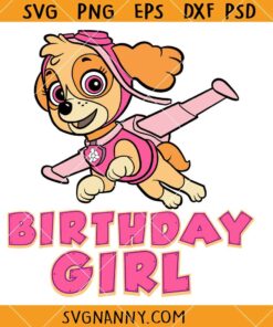 Paw Patrol Skye Birthday Girl SVG, Paw Patrol Birthday Svg, Birthday Girl Paw Patrol Svg   