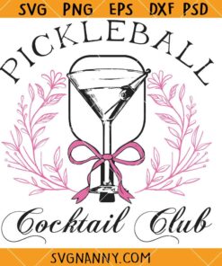 Pickleball cocktail Club SVG, Pickle ball player Svg, Social Club svg, Cocktail png, Girls Club SVG  