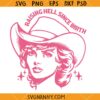 Raising hell Since birth SVG, Retro Country Girl Svg, Howdy Svg, Cowgirl Svg, Southern Svg, Country Svg
