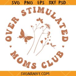 Retro Overstimulated moms club SVG, Moms Club SVG, overstimulated svg, mom anxiety svg, Mom Gift SVG 