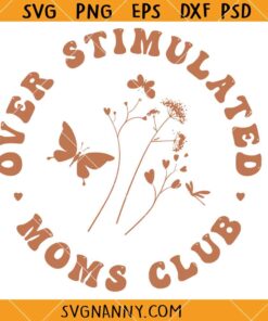 Retro Overstimulated moms club SVG, Moms Club SVG, overstimulated svg, mom anxiety svg, Mom Gift SVG 