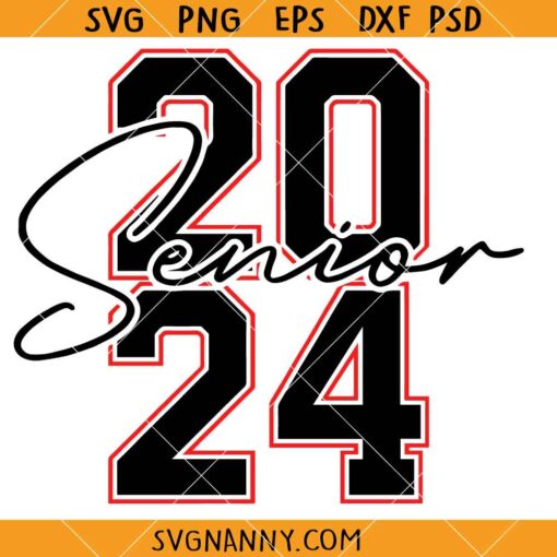 Senior 2024 svg, Class of 2024, 2024 Graduate SVG, Graduation svg, 2024 svg, Graduation 2024 svg