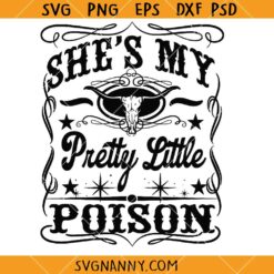 She is my pretty little poison SVG, Warren Zeiders SVG, Country Music SVG  