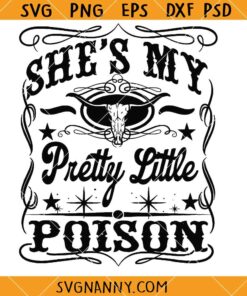 She is my pretty little poison SVG, Warren Zeiders SVG, Country Music SVG  