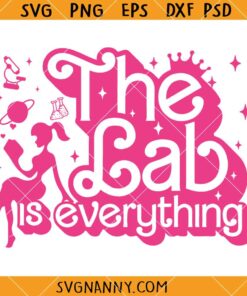 The Lab is everything Barbie Girl SVG, ASCP Laboratory SVG, Medical Laboratory Scientist SVG 