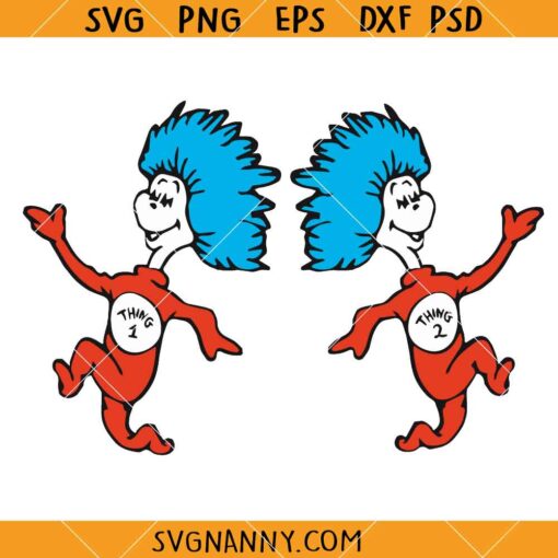 Thing 1 and Thing 2 svg, Dr seuss SVG, Thing 1 Thing 2 SVG    