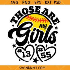 Those are my girls SVG, Baseball SVG, Cheer Squad SVG  