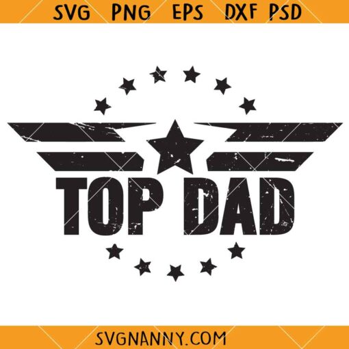 op Dad distressed SVG, Top Dad Top Gun Logo SVG, Veteran Dad SVG  