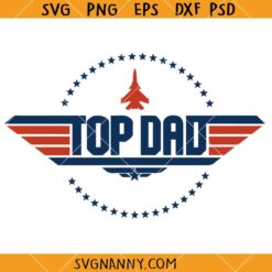 Top dad SVG, Top Dad Father's Day SVG, Dad No.1 Svg, Best Dad Svg, Military Father Svg, Dad Svg