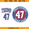 Trump 47 svg, Distressed Trump 47 SVG, Trump Supporter SVG, Donald Trump svg    