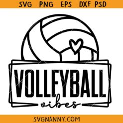 Volleyball Vibes SVG, Volleyball Svg, volleyball shirt svg, Volleyball Game Day svg