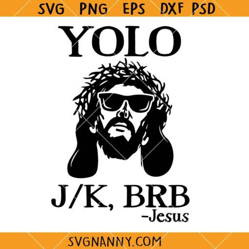 Yolo Jk Brb SVG, Funny Christian Easter Day SVG, Happy Easter Day SVG
