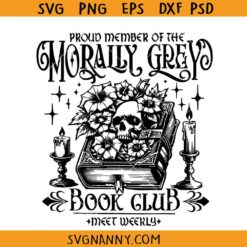 Proud member of the Morally Grey Book Club SVG, Dark Romance Svg, Bookish SVG   