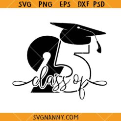 Class of 2025 SVG, Grad Cap SVG, School Life SVG    