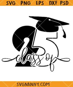 Class of 2025 SVG, Grad Cap SVG, School Life SVG    