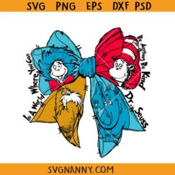 Coquette Dr Seuss Day svg, Dr Seuss In A World Where You Can Be Anything Be Kind SVG