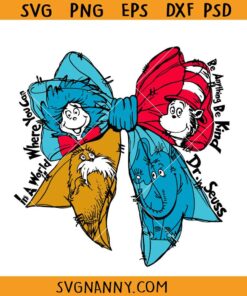 Coquette Dr Seuss Day svg, Dr Seuss In A World Where You Can Be Anything Be Kind SVG