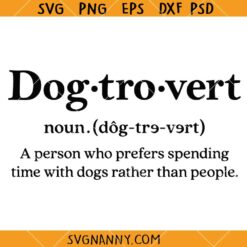 Dogtrovert Definition SVG, Dog Quote Svg, Dog Mom Svg