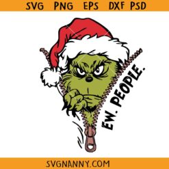 Ew People Grinch face svg, Grinch Zipper Christmas SVG, Ew People Whoville SVG