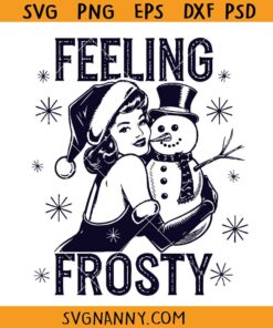 Feeling Frosty SVG, Christmas SVG, Winter SVG