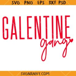 Galentine Gang svg, Girls Valentine Svg, girl power svg