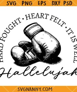 Hard fought Hallelujah svg, Praise and worship music song SVG